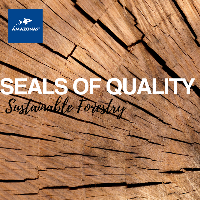 Amazonas Seals of Quality: FSC The Mark of Responsible Forestry