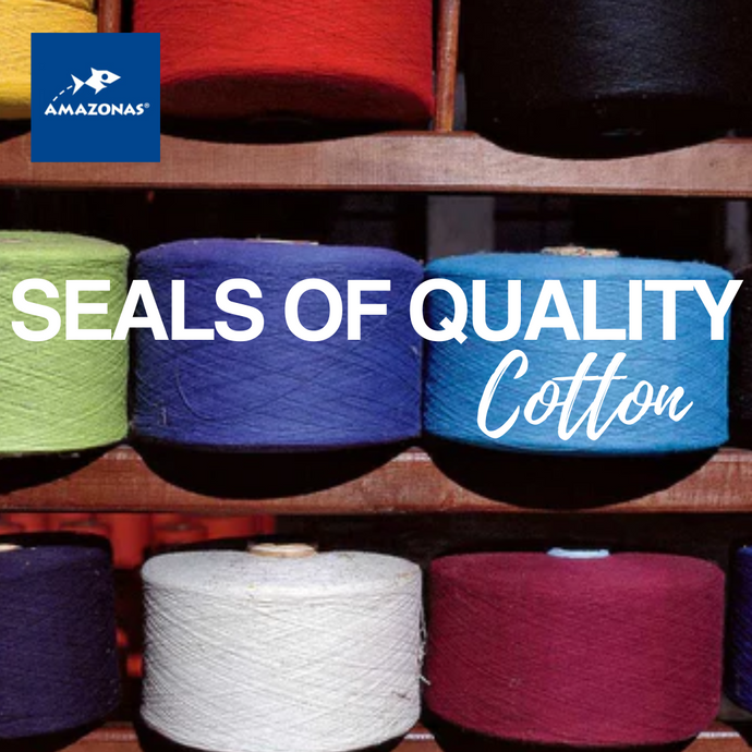Amazonas Seals of Quality: Cotton